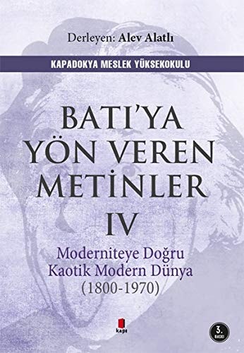Batiya Yön Veren Metinler 4 Moderniteye Dogru Kaotik Modern Dünya 1970-1800