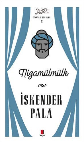 Nizamülmülk Tiyatro Eserleri 2