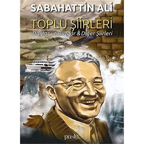 Toplu Siirleri Daglar ve Rüzgar - Diger Siirleri