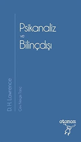Psikanaliz ve Bilincdisi