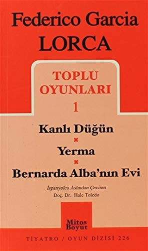 Toplu Oyunları 1 Kanlı Düğün / Yerma / Bernarda Alba’nın Evi