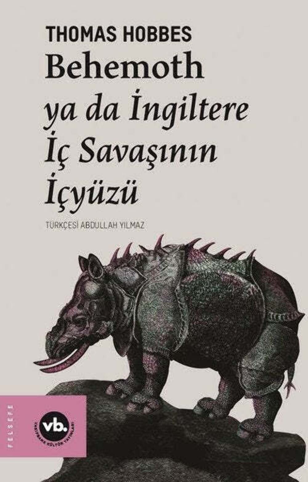 Behemoth ya da Ingiltere Ic Savasinin Icyüzü