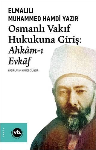 Osmanli Vakif Hukukuna Giris: Ahkam-i Evkaf