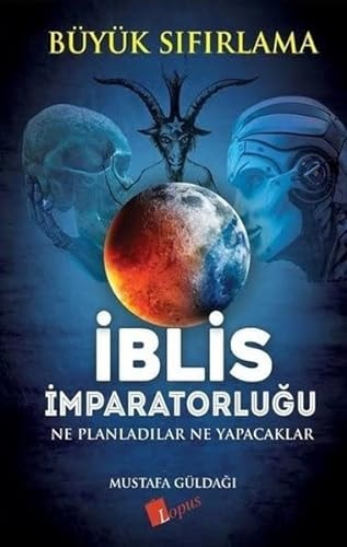 Iblis Imparatorlugu Ne Planladilar Ne Yapacaklar - Büyük Sifirlama