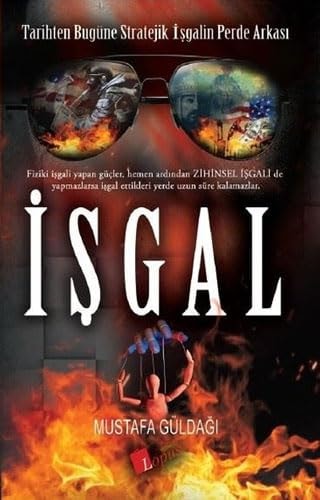 Isgal; Tarihten Bugüne Stratejik Isgalin Perde Arkasi