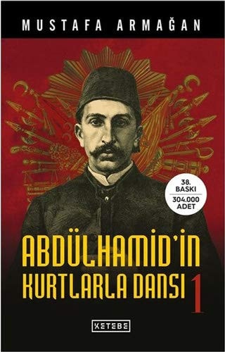 Abdülhamid'in Kurtlarla Dansi 1