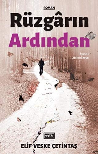 Rüzgarin Ardindan Ayine-i Zülcenaheyn