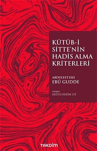 Kütüb-I Sitte'nin Hadis Alma Kriterleri