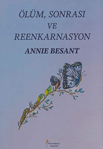 Ölüm Sonrası ve Reenkarnasyon