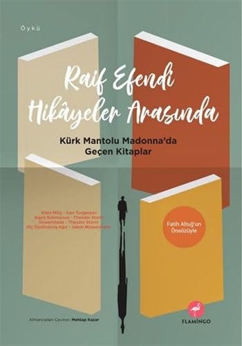 Raif Efendi Hikayeler Arasinda; Kürk Mantolu Madonna'da Gecen Kitaplar
