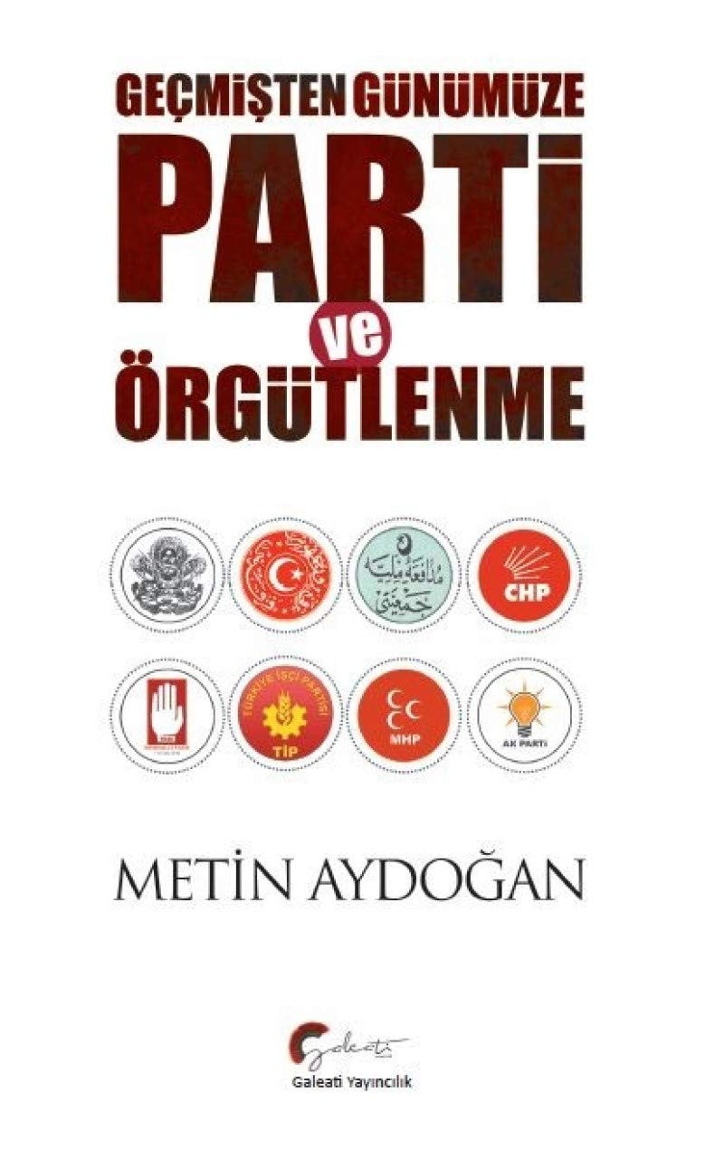 Geçmişten günümüze parti ve örgütlenme