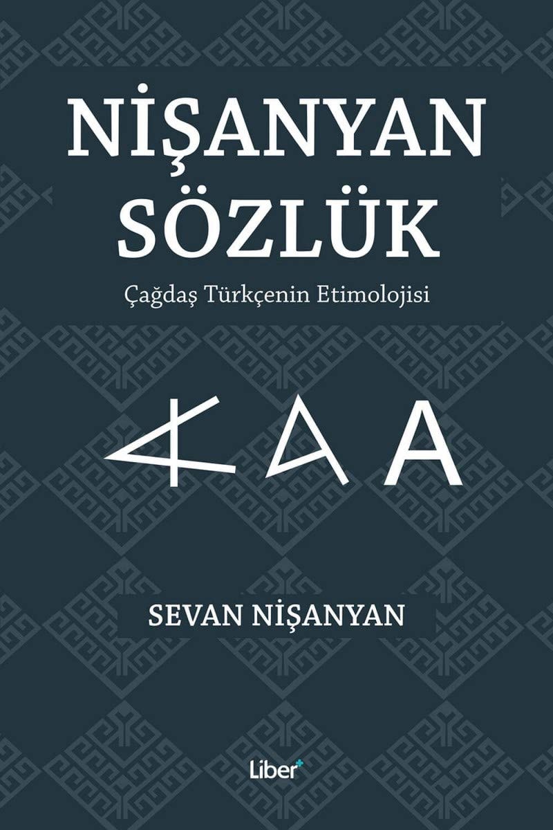 Nişanyan sözlük çağdaş Türkçenin etimolojisi