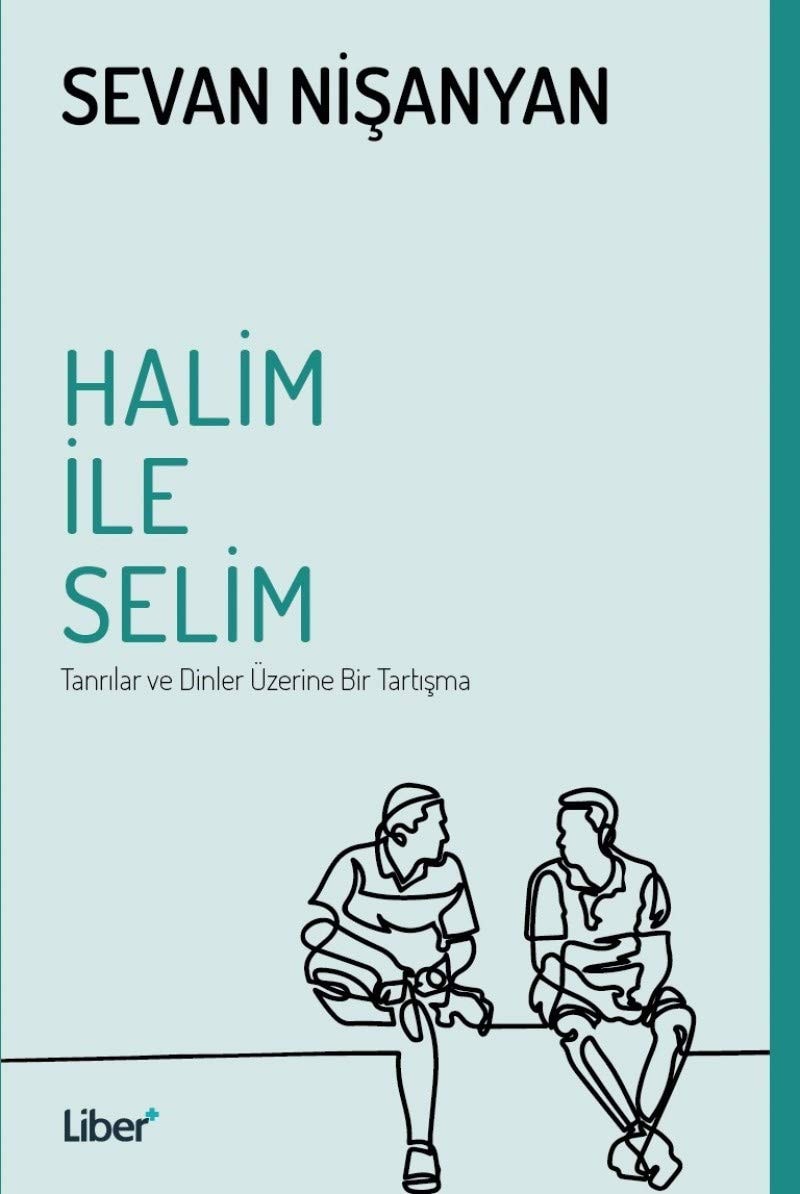 Halim ile Selim Tanrılar ve dinler üzerine bir tartışma