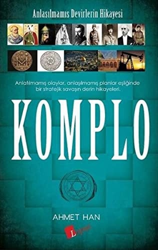 Komplo Anlasilmamis Devirlerin Hikayesi