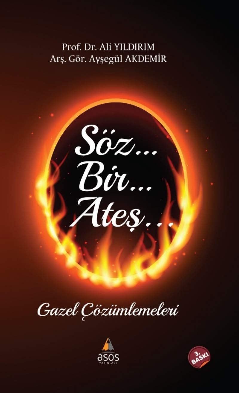 Söz ... bir ... âteş ... Gazel çözümlemeleri