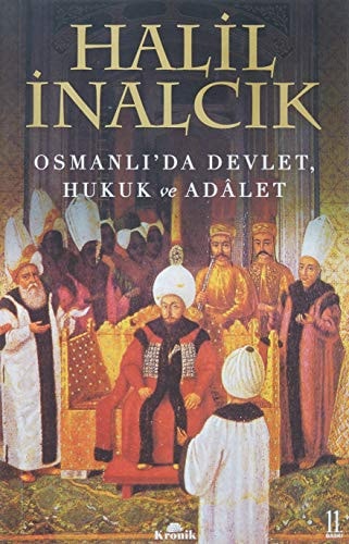 Osmanlı'da devlet, hukuk ve adâlet