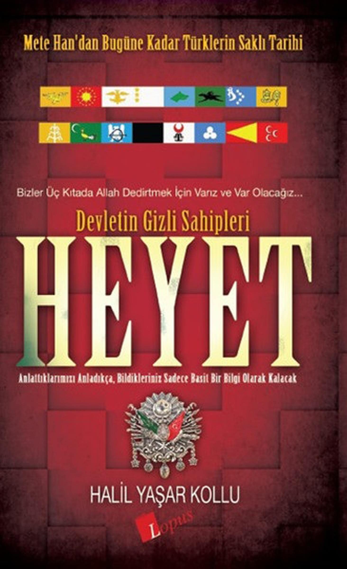 Heyet - Devletin Gizli Sahipleri Mete Handan Bugüne Kadar Türklerin Sakli Tarihi