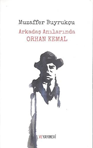 Arkadas Anilarinda Orhan Kemal
