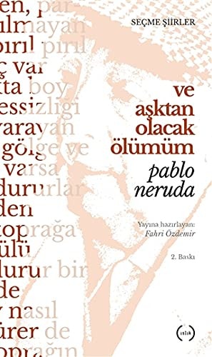 Ve Asktan Olacak Olumum
