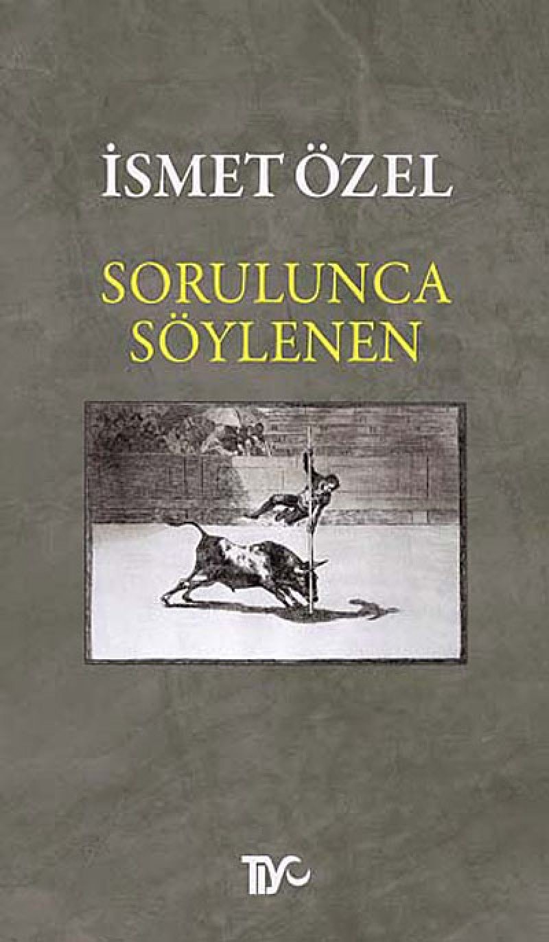 Sorulunca Soylenen