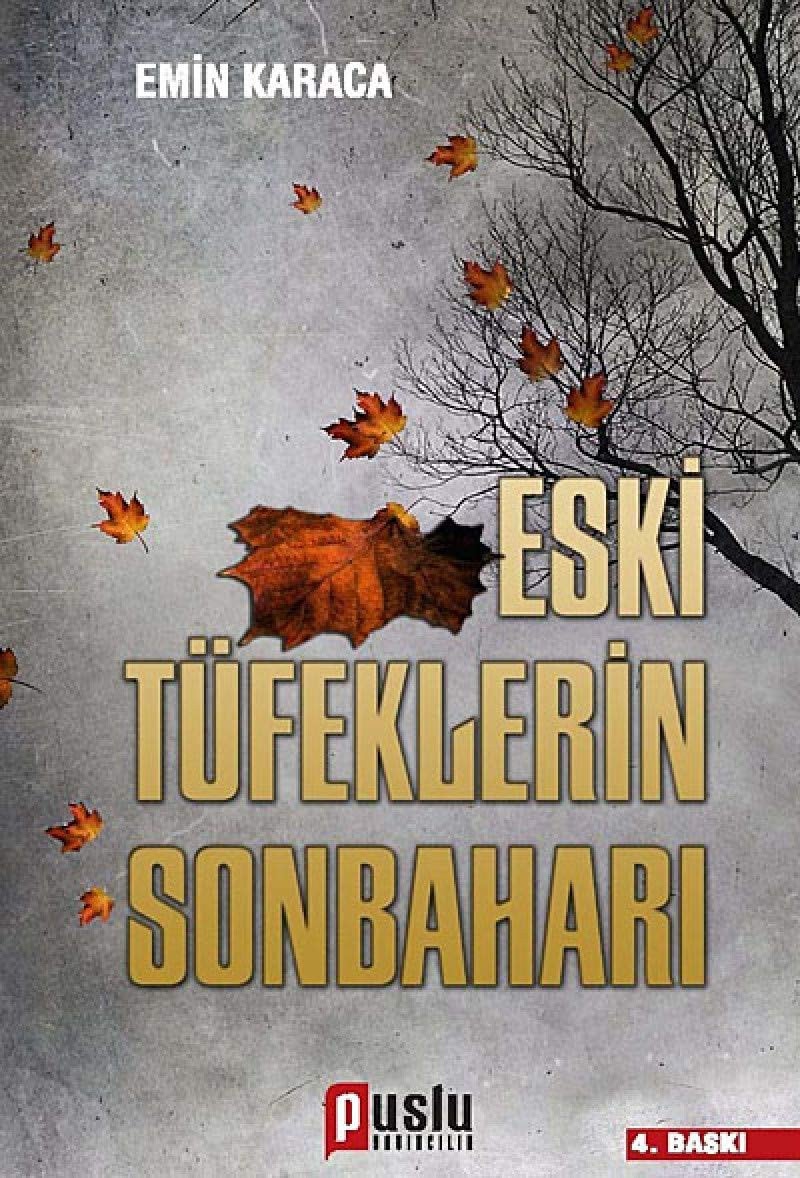 Eski tüfeklerin sonbaharı