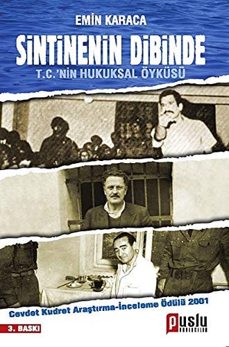Sintinenin dibinde (T.C.'nin hukuksal öyküsü)