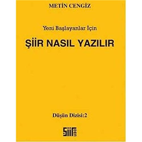 Siir Nasil Yazilir Yeni Baslayanlar Icin