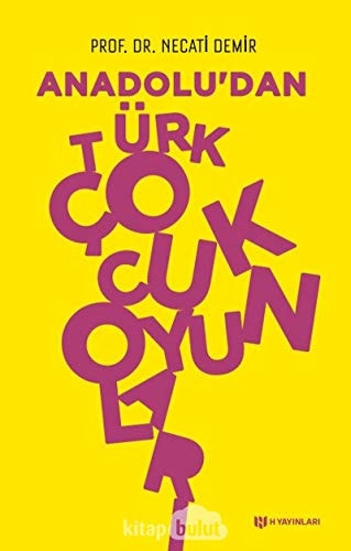Anadolu'dan Türk çocuk oyunları