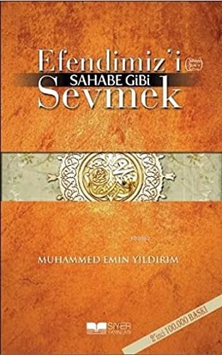 Efendimizi S.A.V Sahabe Gibi Sevmek