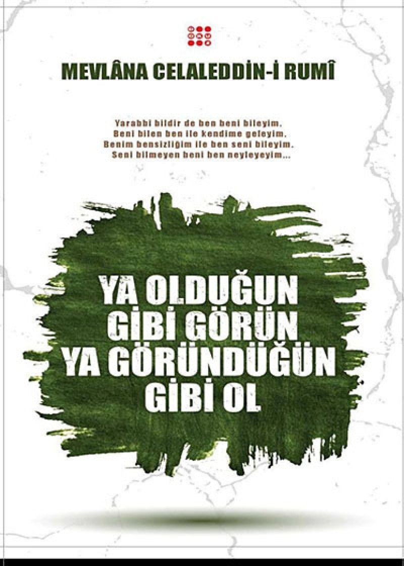 Ya olduğun gibi görün ya göründüğün gibi ol