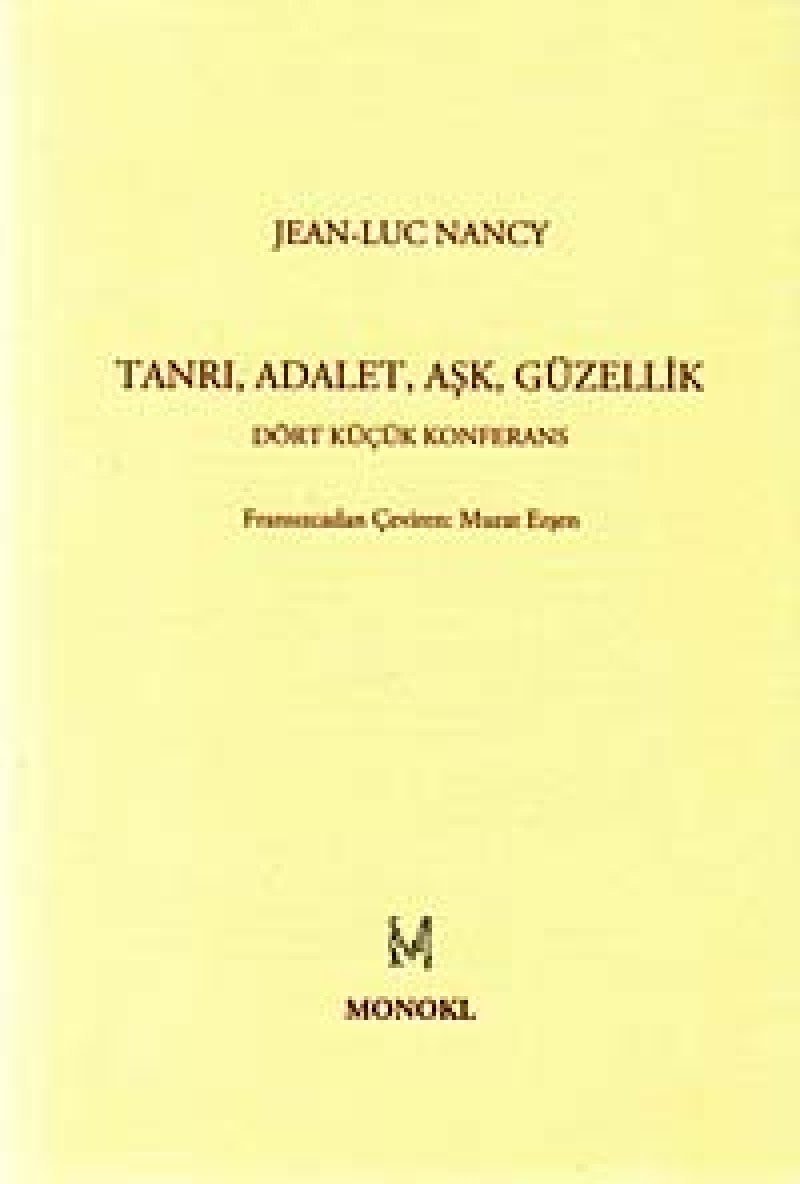Tanrı, adalet, aşk, güzellik dört küçük konferans