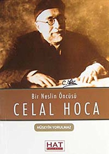 Bir neslin öncüsü Celal Hoca