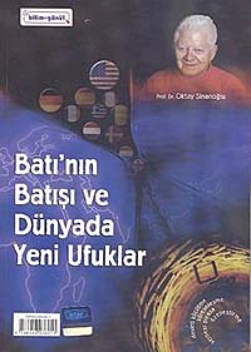 Batı'nın batışı ve dünyada yeni ufuklar