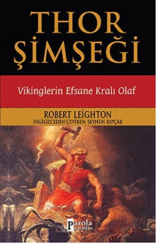 Thor Simsegi Vikinglerin Efsane Krali Olaf