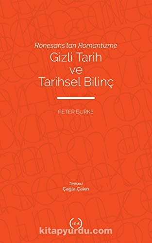Rönesans'tan Romantizme Gizli Tarih ve Tarihsel Bilinc