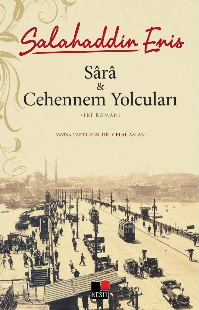 Sârâ & Cehennem yolcuları : (iki roman)