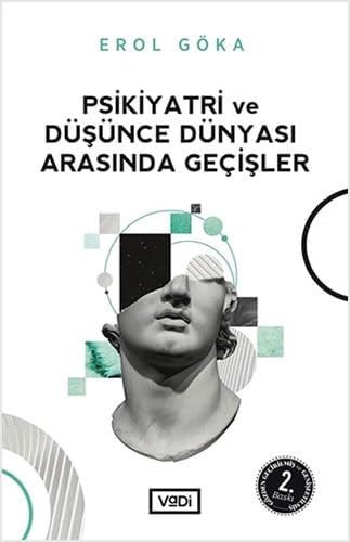 Psikiyatri ve düşünce dünyası arasında geçişler