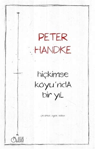Hiçkimse koyu'nda bir yıl "yeni zamanlara dair bir masal"
