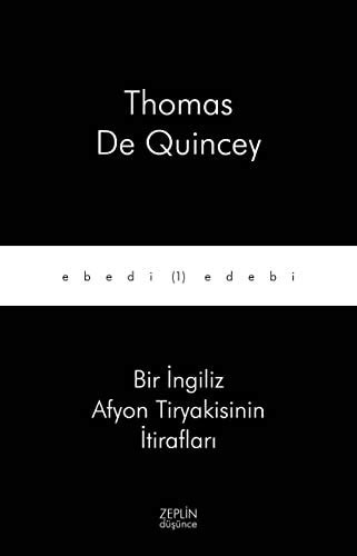 Bir Ingiliz Afyon Tiryakisinin Itiraflari