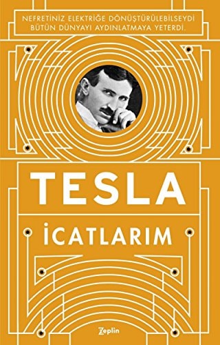 Icatlarim Kendi Kaleminden Tesla