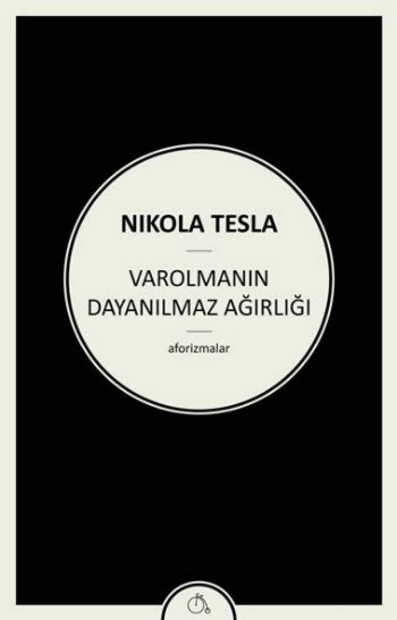 Varolmanin Dayanilmaz Agirligi Aforizmalar