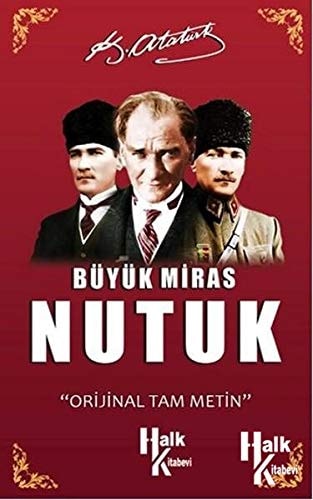 Büyük Miras Nutuk (Orijinal Tam Metin)