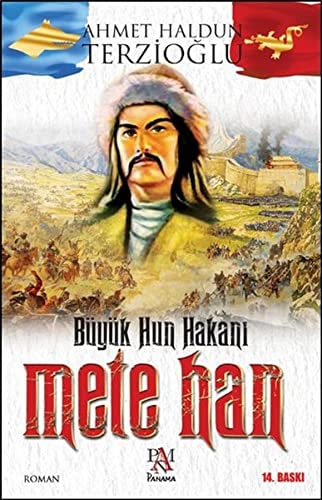 Büyük Hun hakanı Mete Han