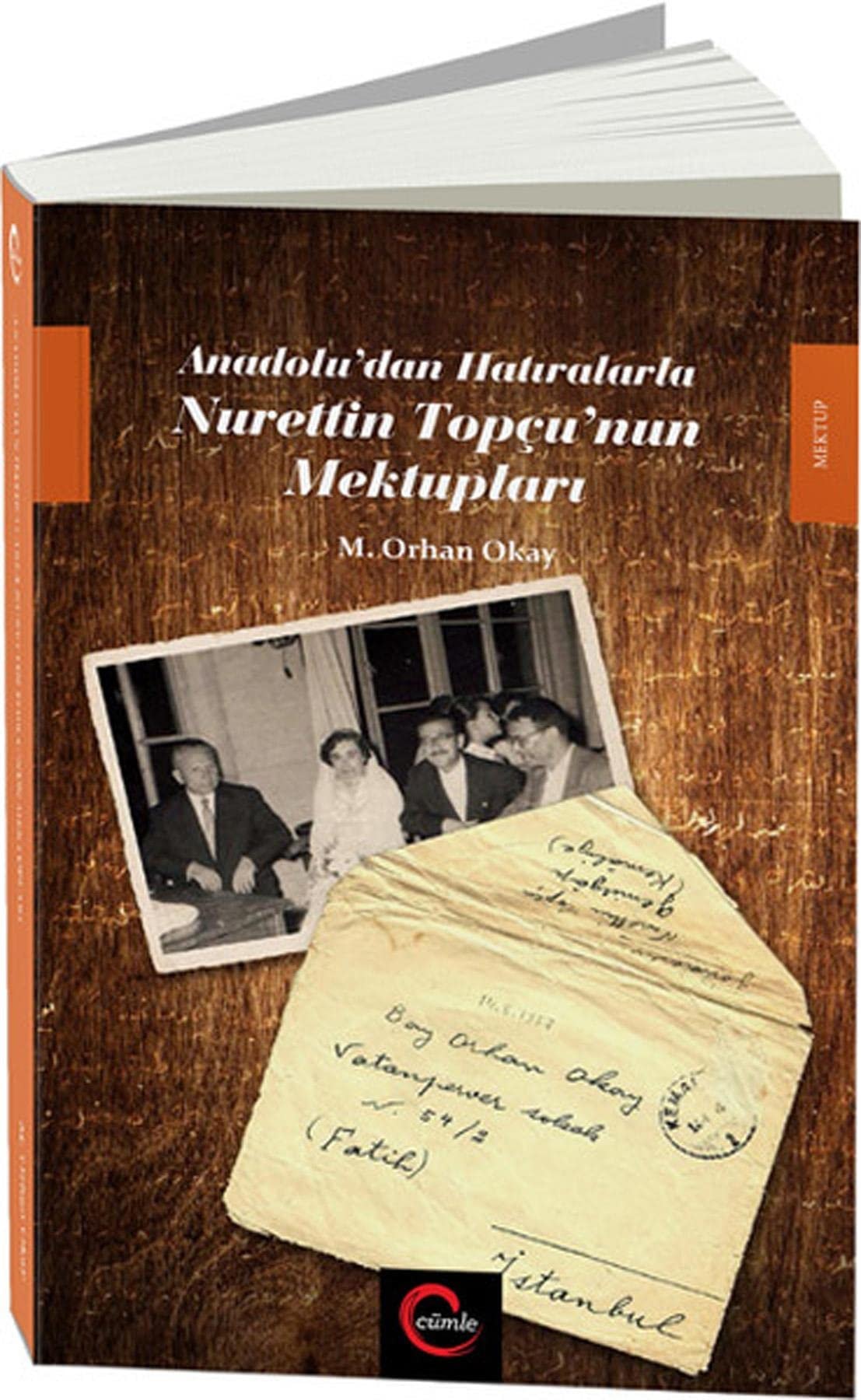 Anadolu'dan hatıralarla Nurettin Topçu'nun mektupları