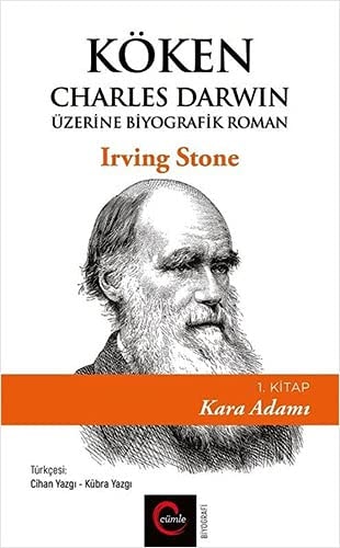 Köken ;Charles Darwin Üzerine Biyografik Roman 1. Kitap Kara Adami