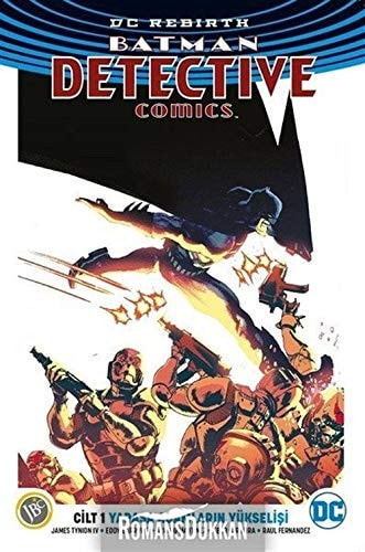 Batman Dedektif Hikayeleri Cilt 1: Yarasa Adamlarin Yükselisi (Dc Rebirth)