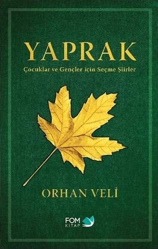 Yaprak: Çocuklar ve Gençler için Seçme Siirler