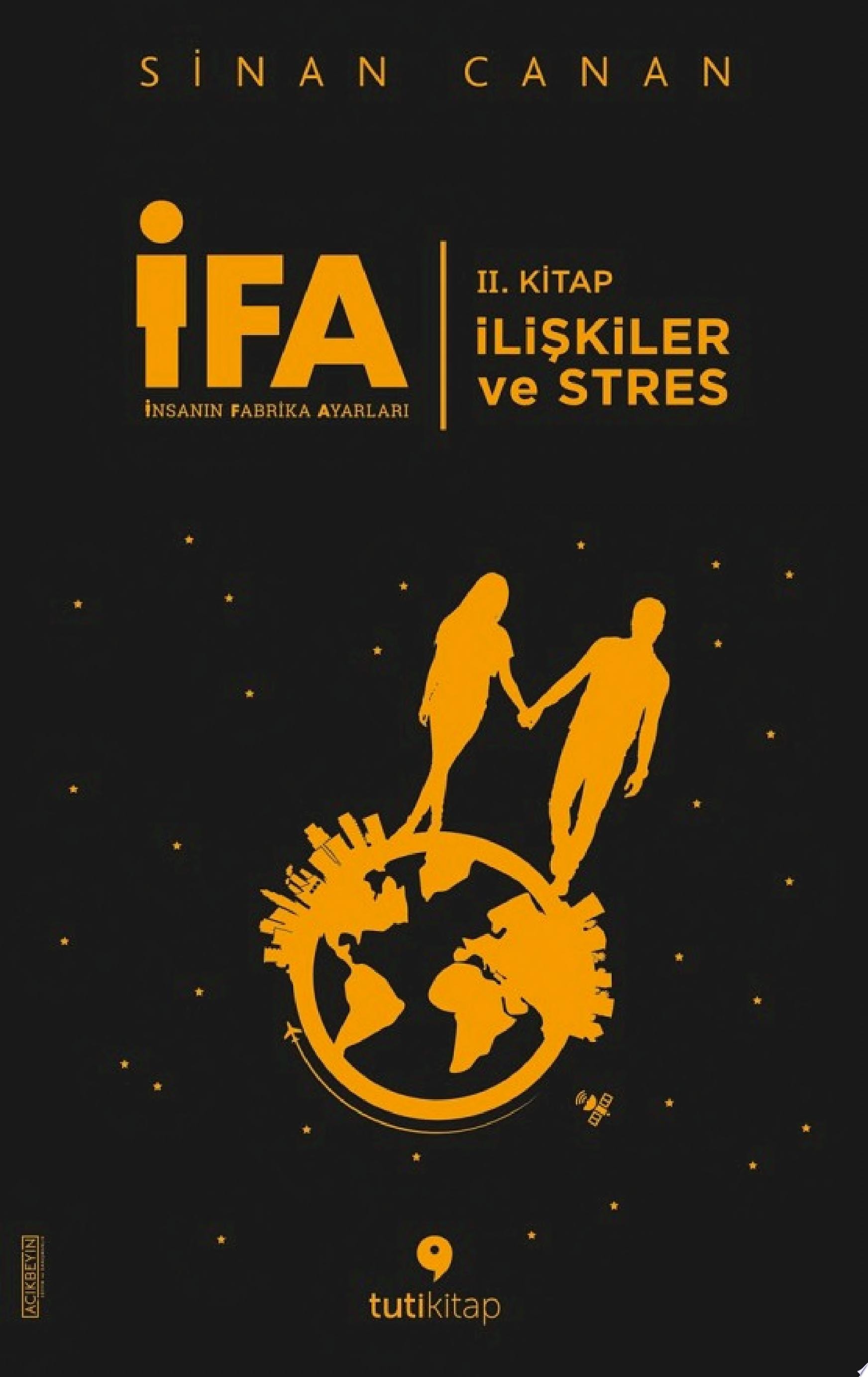 İFA İnsanın Fabrika Ayarları-2: İlişkiler ve Stres (Tuti Kitap)