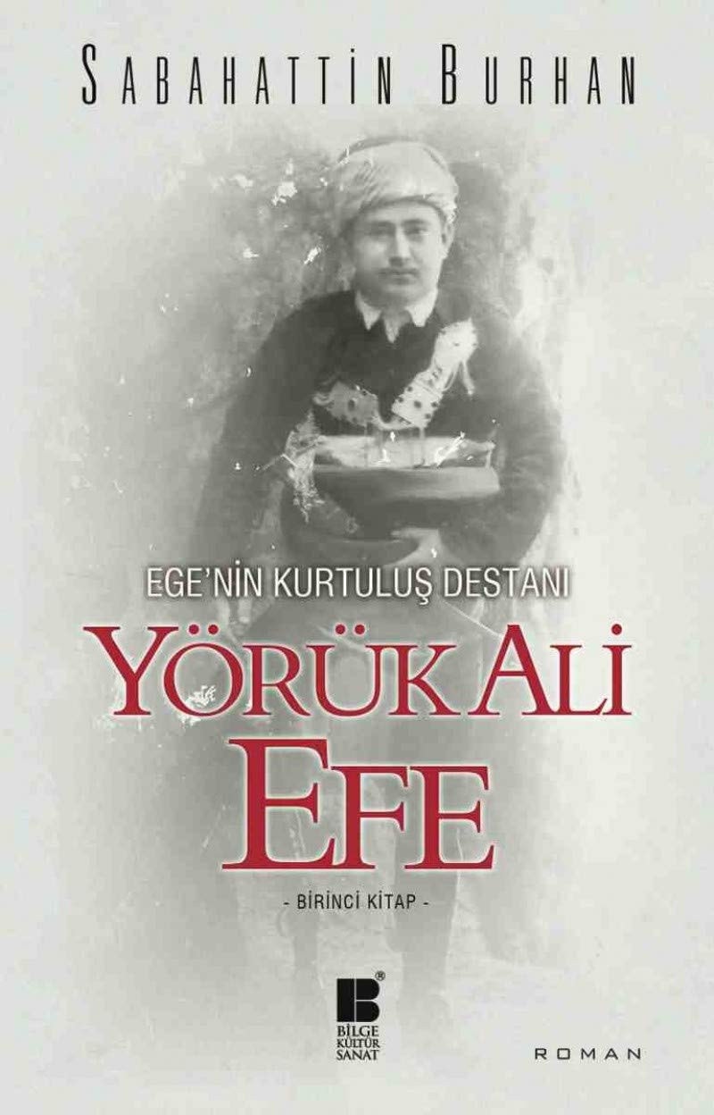 Ege'nin Kurtulus Destani - Yörük Ali Efe