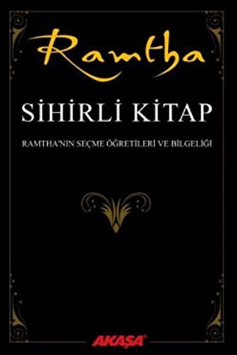 Sihirli Kitap Ramtha Ramthanin Secme Ögretileri ve Bilgeligi